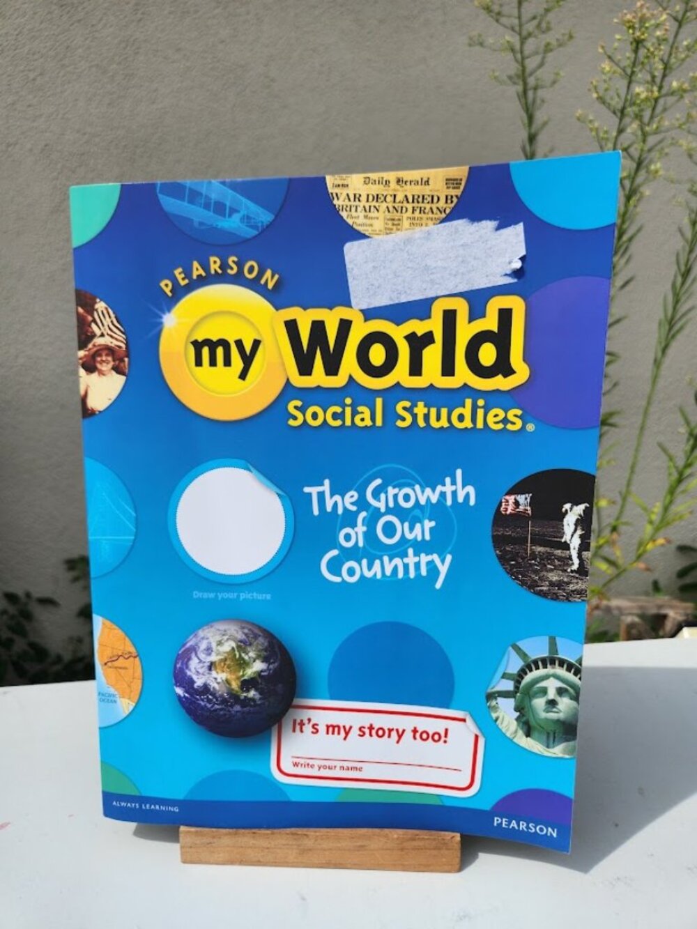 New Pearson My World Social Studies The Growth of our Country Student Worktext B